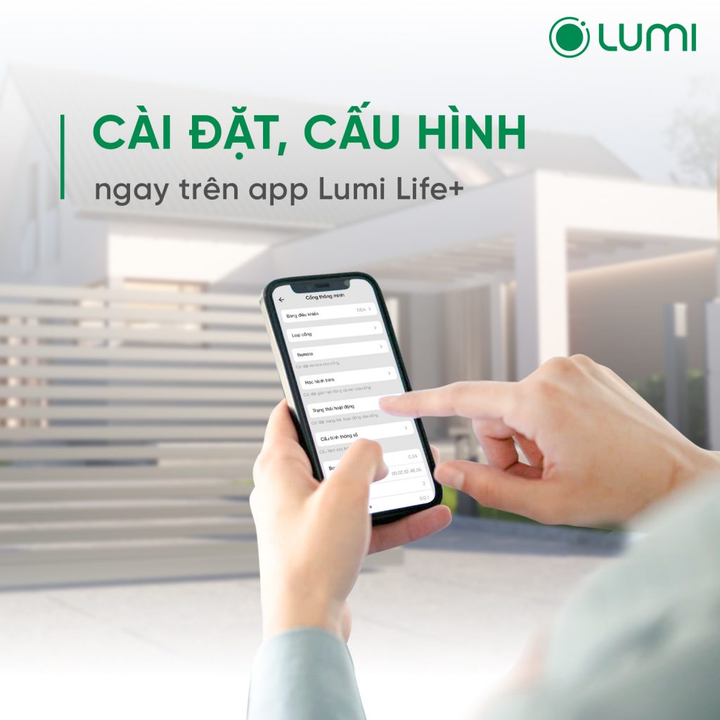 Kỹ thuật viên có thể cài đặt cấu hình nhanh chóng ngay trên app Lumi Life+ ở bất kỳ đâu