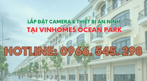 Hotline-lap-dat-camera-tai-vinhomes-ocean-park