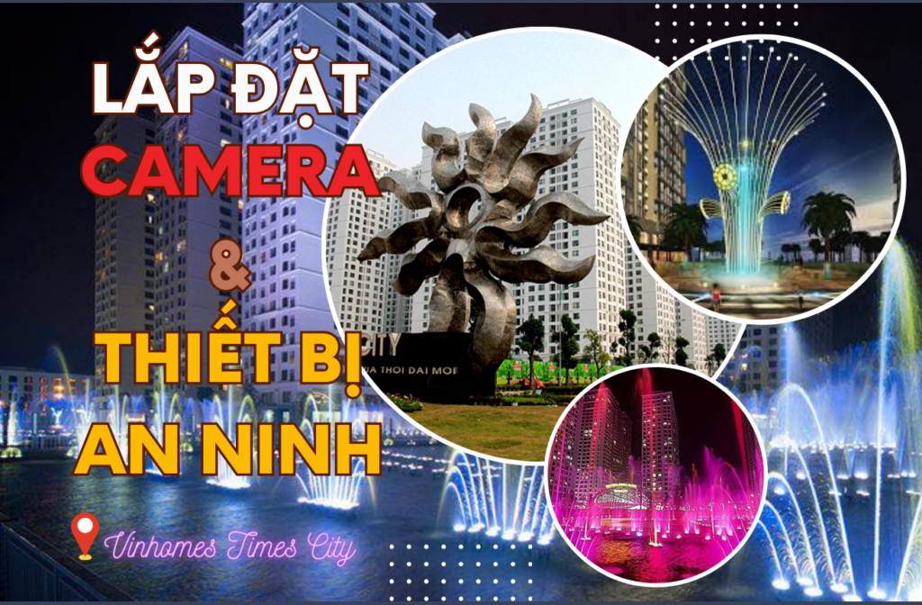 Lap-dat-camera-thiet-bi-an-ninh-tai-Vinhomes-Time-City