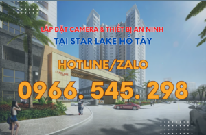 Hotline-Lap-dat-camera-thiet-bi-an-ninh-tai-StarLake-Ho-Tay