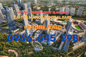 Hotline-Lap-dat-camera-thiet-bi-an-ninh-tai-The-Manor-Central-Park