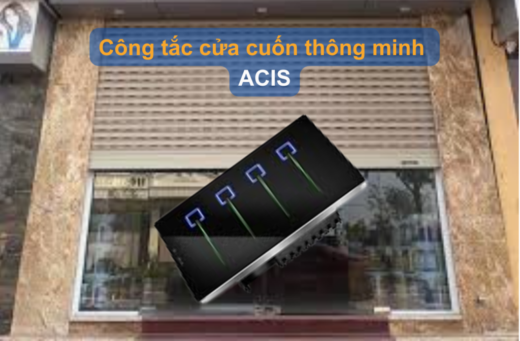 Cong-tac-cua-cuon-thong-minh-Acis