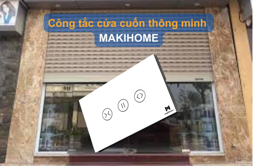 Cong-tac-cua-cuon-thong-minh-Makihome