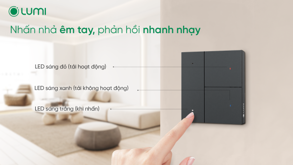 Lumes-nhan-nha-em-tay-phan-hoi-nhanh-nhay-uu-diem-1